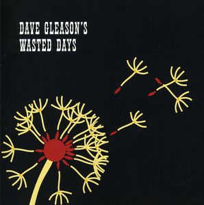 Dave Gleason's Wasted Days