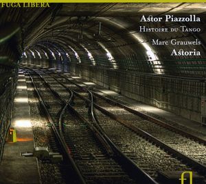 Grauwels, Marc : Piazzolla: Histoire Du Tango