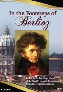 In the Footsteps of Berlioz