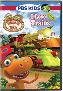 Dinosaur Train: I Love Trains