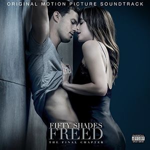 Fifty Shades Freed (Original Motion Picture Soundtrack) [Explicit Content]