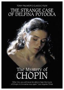 The Strange Case of Delfina Potocka: The Mystery of Chopin