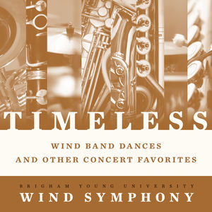 Timeless - Wind Band Dances & Other Concert