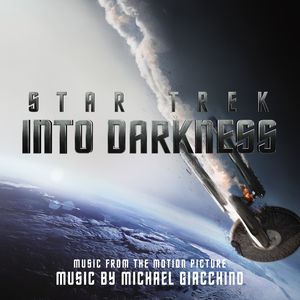 Star Trek Into Darkness (Music From the Motion Picture)