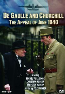 De Gaulle and Churchill: The Appeal of June 1940