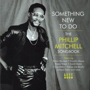 Something New to Do Phillip Mitchell Songbook [Import]