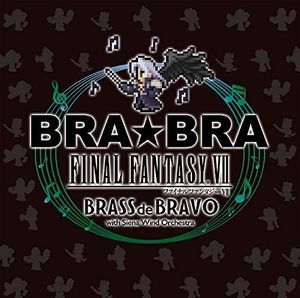 Brabra Final Fantasy 7 Brass De Bravo With Siena Wind Orchestra [Import]