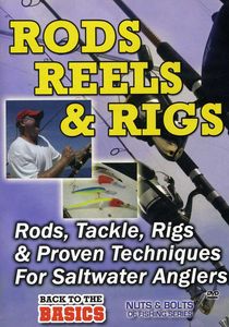 Practical Angler: Rods Reels and Rigs for the Saltwater Angler