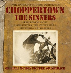 Choppertown: The Sinners (Original Motion Picture Soundtrack)