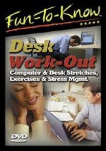 Fun-To-Know - Desk Work-Out - Computer & Desk Stretches, Exercises