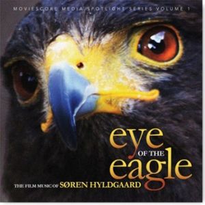 Eye of the Eagle: The Film Music of Soren Hyldgaar [Import]