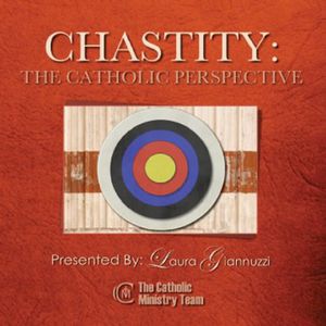 Chastity: The Catholic Perspective