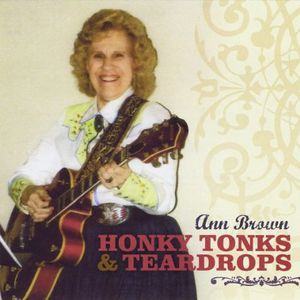 Ann Brown - Honky Tonks & Teardrops