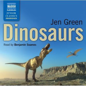 Dinosaurs By Jen Green (Unabridged) /  Various