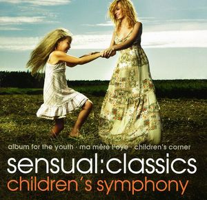 Sensual: Classics Children's Symphony /  Various