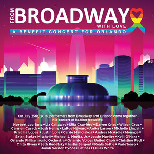 From Broadway With Love - A Benefit Concert for Orlando /  Various