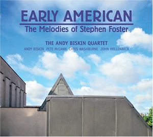 Early American: The Melodies of Stephen Foster