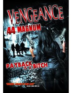 Vengeance Is a .44 Magnum