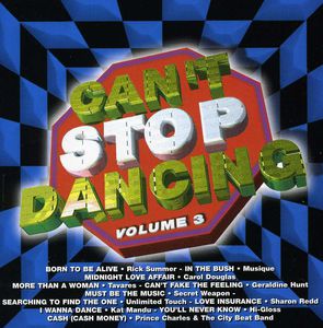 Can't Stop Dancing, Vol. 3 [Import]