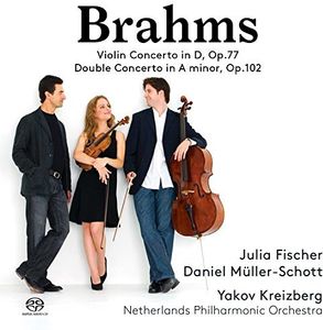 Johannes Brahms: Violin Concerto in D, Op. 77 & Double Concerto