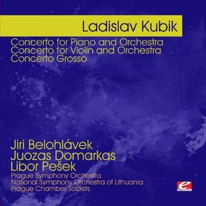 Kubik: Concerto for Piano and Orchestra