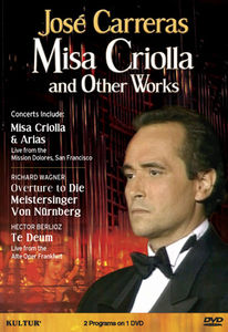 José Carreras: Misa Criolla and Other Works