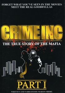 CRIME INC.: True Story Of The Mafia Part 1