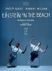 Glass & Wilson: Einstein on the Beach