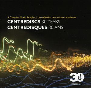 30 Years & a Canadian Music Sampler /  Various