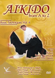 Aikido From A To Z Basic Techniques, Vol. 4: Throw Techniques AndCombinations