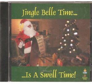 Jingle Belle Time Is A Swell