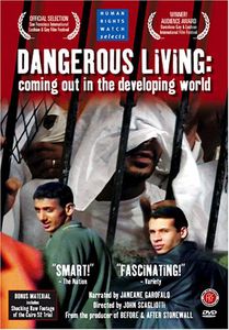 Dangerous Living: Coming Out in the Developing