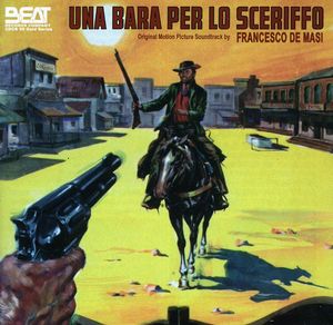 Una Bara Per Lo Sceriffo (A Coffin for the Sheriff) (Original Motion Picture Soundtrack) [Import]