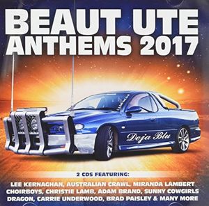 Beaut Ute Anthems 2017 /  Various [Import]