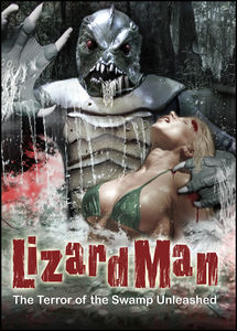 Lizard Man: The Terror of the Swamp Unleashed