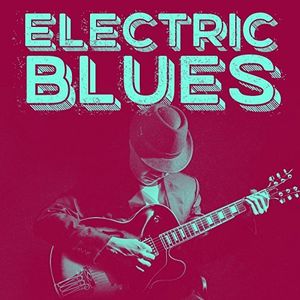 Electric Blues /  Various [Import]