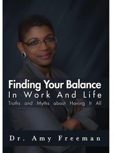 Finding Your Balance in Work & Life: Truths & Myth