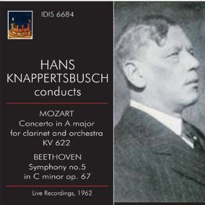Hans Knappertbusch Conducts Mozart & Beethoven