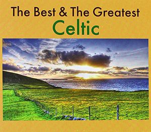 Best & the Greatest Celtic [Import]