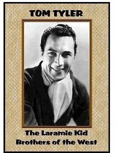 The Laramie Kid /  Brothers of the West