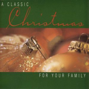 Classic Christmas for Your Family /  Various
