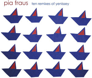 Ten Remixes of Yenissey