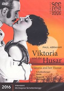 Paul Abraham: Viktoria and her Hussar