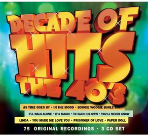 Decade of Hits: The 40's /  Various