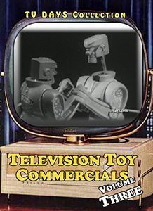 Television Toy Commercials: Volume 3
