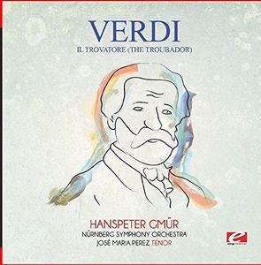 Verdi: Il trovatore (The Troubador)