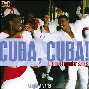 Cuba, Cuba! The Most Popular Songs