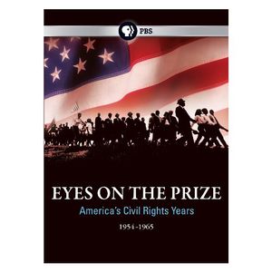 Eyes on the Prize: America’s Civil Rights Years 1954-1965