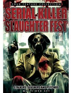 Serial Killer Slaughter Fest: Stalkers Slashers &