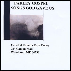 Farley Gospel: Songs God Gave Us